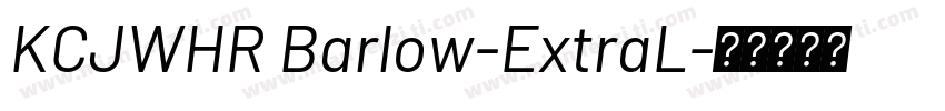 KCJWHR Barlow-ExtraL字体转换